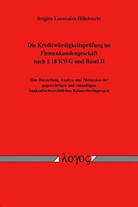 Die Kreditwurdigkeitsprufung Im Firmenkundengeschaft Nach 18 Kwg Und Basel II