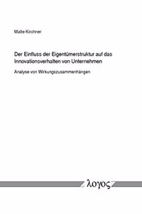 Einfluss Der Eigentumerstruktur Auf Das Innovationsverhalten Von Unternehmen