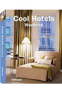 Cool Hotels: Weekend