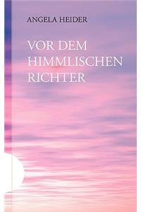 Vor dem himmlischen Richter