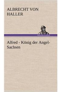 Alfred - Konig Der Angel-Sachsen