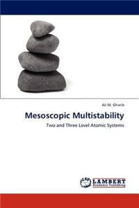 Mesoscopic Multistability