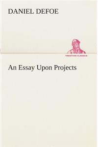 Essay Upon Projects