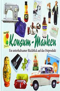 Konsum-Marken 3: Ein unterhaltsamer Ruckblick auf das Ostprodukt