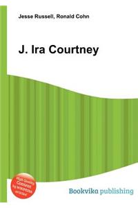J. IRA Courtney