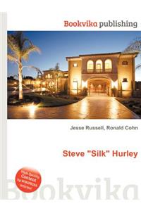 Steve Silk Hurley