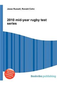 2010 Mid-Year Rugby Test Series