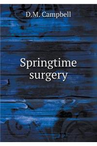 Springtime Surgery