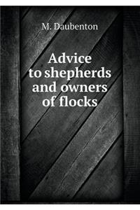 Advice to Shepherds and Owners of Flocks