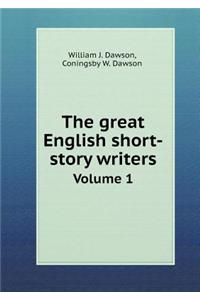 The Great English Short-Story Writers Volume 1