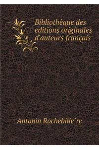Bibliothèque des editions originales d'auteurs français