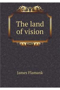The land of vision