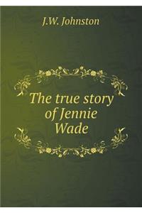 The True Story of Jennie Wade