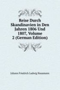 Reise Durch Skandinavien in Den Jahren 1806 Und 1807, Volume 2 (German Edition)
