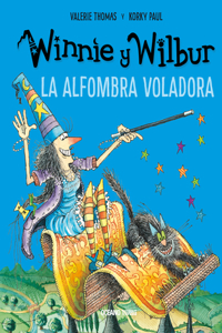 Winnie Y Wilbur. La Alfombra Voladora (Nueva Edición)