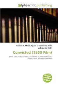 Convicted (1950 Film)