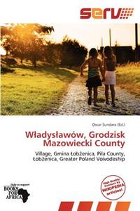 W Adys Aw W, Grodzisk Mazowiecki County
