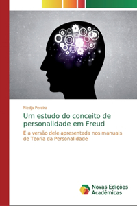 Um estudo do conceito de personalidade em Freud