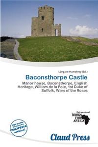 Baconsthorpe Castle