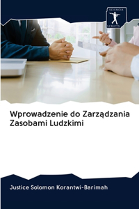 Wprowadzenie do Zarządzania Zasobami Ludzkimi