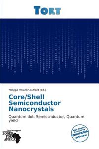 Core/Shell Semiconductor Nanocrystals