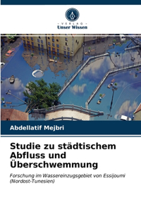 Studie zu städtischem Abfluss und Überschwemmung