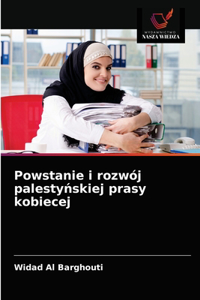Powstanie i rozwój palestynskiej prasy kobiecej