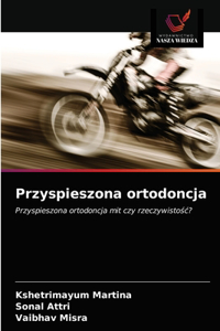 Przyspieszona ortodoncja