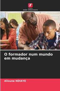 O formador num mundo em mudança