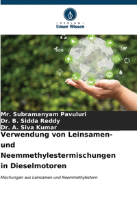 Verwendung von Leinsamen- und Neemmethylestermischungen in Dieselmotoren