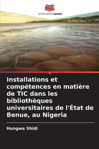 Installations et compétences en matière de TIC dans les bibliothèques universitaires de l'État de Benue, au Nigeria