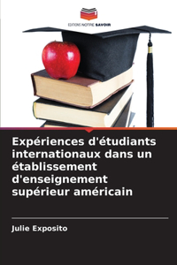 Expériences d'étudiants internationaux dans un établissement d'enseignement supérieur américain