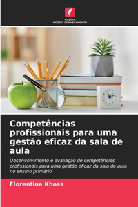 Competências profissionais para uma gestão eficaz da sala de aula