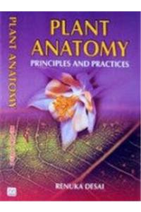 Plant Anatomy: Principles And Practices