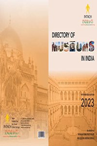 Directory of Museums in India : Fifth Revised Edition 2023