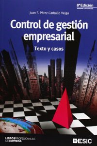 Control de gestion empresarial: Texto y casos