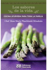 Los Sabores de La Vida - Cocina Ayurveda Para Toda La Familia