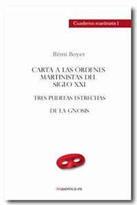 Carta a las ordenes martinistas del siglo XXI: CUADERNO MARTINISTA I