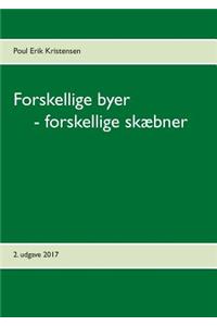 Forskellige byer - forskellige skæbner