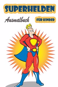 Superhelden-Malbuch für Kinder im Alter von 4-8 Jahren