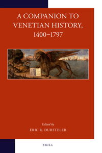 Companion to Venetian History, 1400-1797