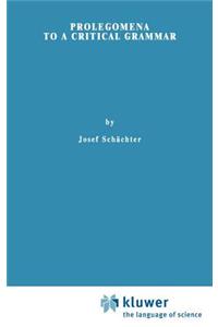 Prolegomena to a Critical Grammar