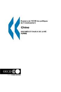 Examens de l'OCDE des politiques de l'investissement Chine