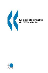 La societe creative du XXIe siecle