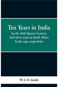 Ten Years in India