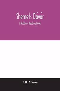 She?mets Da´va´r