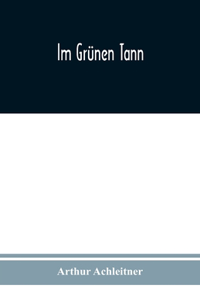 Im grünen Tann