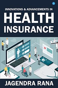 Innovations and Advancements in Health Insurance