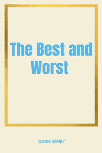 Best and Worst