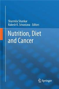 Nutrition, Diet and Cancer